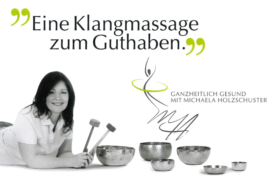 Gutschein Klangmassage von Michaela Holzschuster - Ganzheitlich gesund